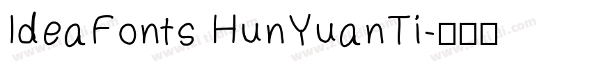 IdeaFonts HunYuanTi字体转换